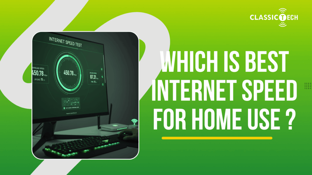 Which Internet Speed is Best for Your Home in Nepal? (2026 Updated Guide)